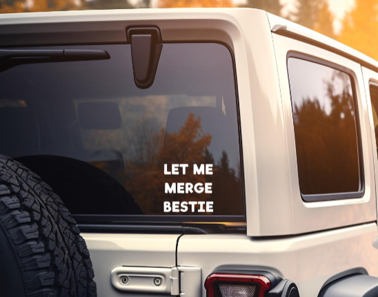 Let Me Merge Bestie Decal